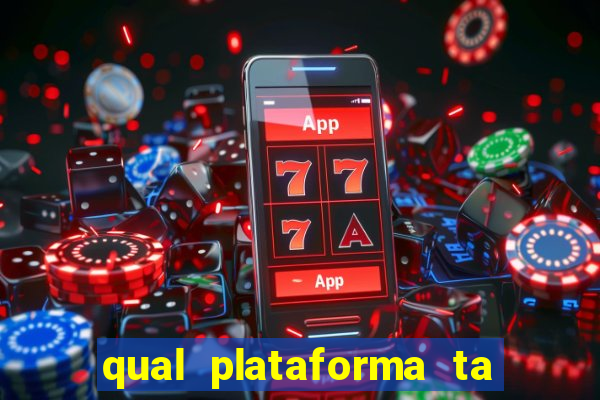 qual plataforma ta pagando mais